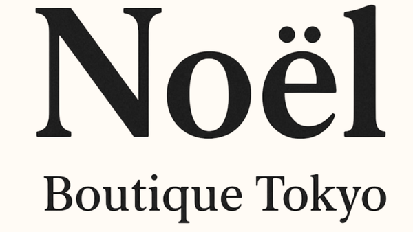 Noël Boutique Tokyo